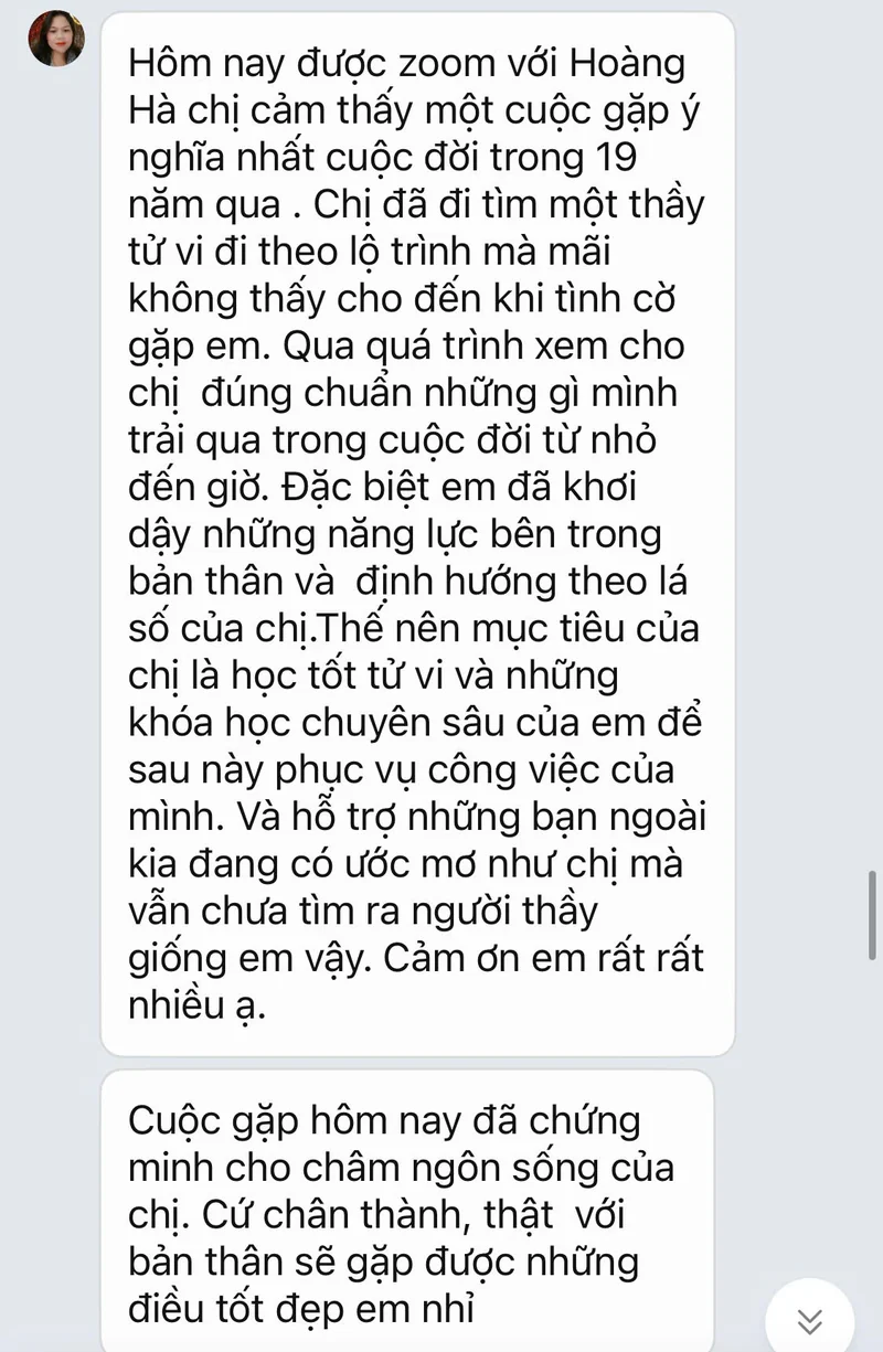 Tin nhắn phản hồi: Hôm nay được zoom với Hoàng Hà chị cảm thấy một cuộc gặp ý nghĩa nhất cuộc đời trong 19 năm qua.